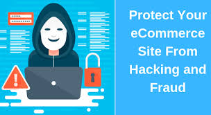 How to protect your ecommerce site from being hacked